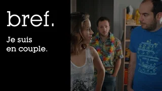 Image de Bref. Je suis en couple.