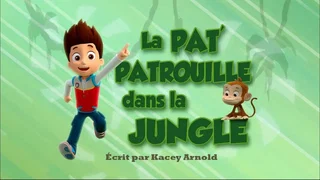 Image de La Pat' Patrouille dans la jungle