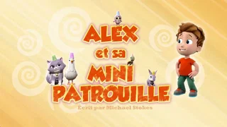 Image de Alex et sa minipatrouille