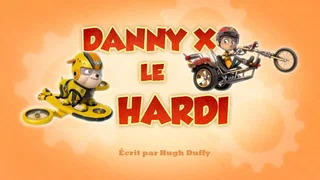 Image de Danny X le hardi