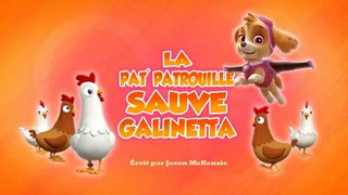 Image de La Pat' Patrouille sauve galinetta