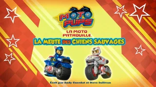 Image de La Moto Patrouille : La Meute des chiens sauvages