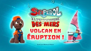 Image de La Pat'patrouille des mers : Volcan en éruption