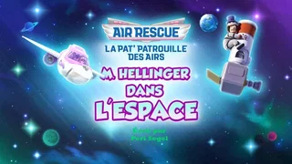 Image de La Pat' Patrouille des Airs : M. Hellinger dans l'espace
