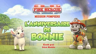 Image de Mission Pompiers : L'anniversaire de Bonnie