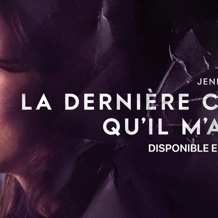 Photo de la série : La Dernière Chose qu’il m’a dite