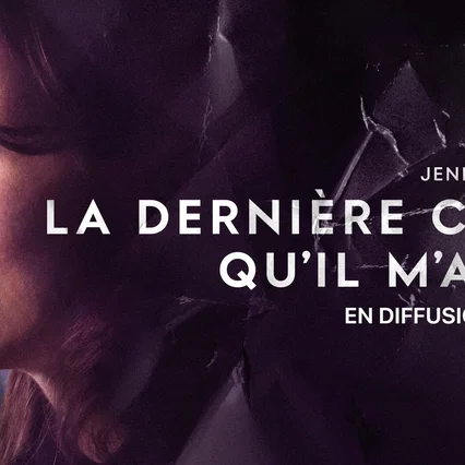 Photo de la série : La Dernière Chose qu’il m’a dite