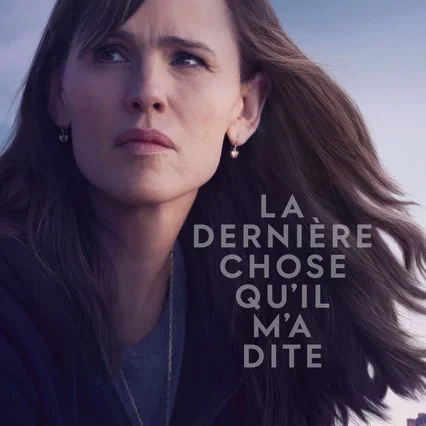 Photo de la série : La Dernière Chose qu’il m’a dite