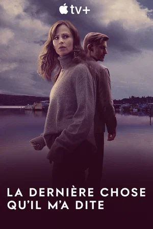 Photo de la série : La Dernière Chose qu’il m’a dite