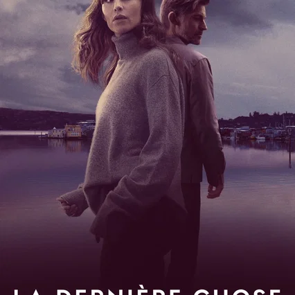 Photo de la série : La Dernière Chose qu’il m’a dite