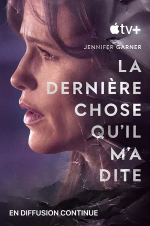 Photo de la série : La Dernière Chose qu’il m’a dite
