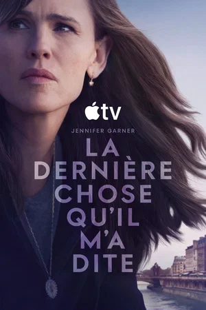 Photo de la série : La Dernière Chose qu’il m’a dite
