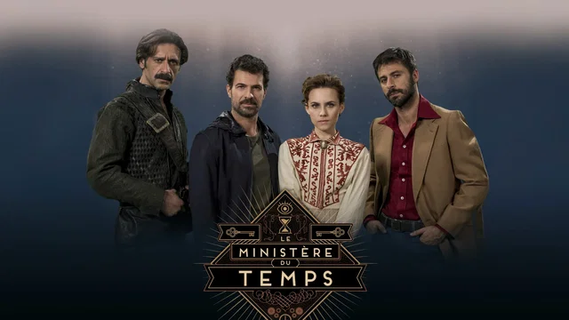 Affiche de la série : Le Ministère du Temps