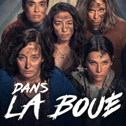 Photo de la série : Dans la boue