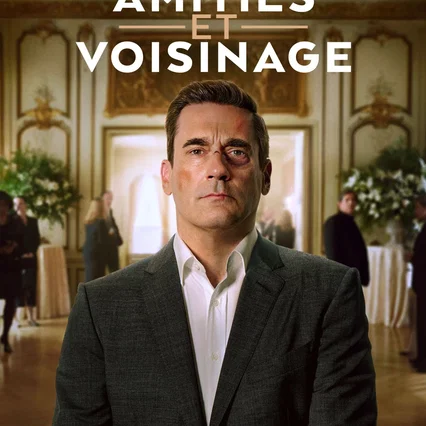 Photo de la série : Vrais voisins, faux amis