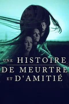 Affiche de la série Une histoire de meurtre et d'amitié