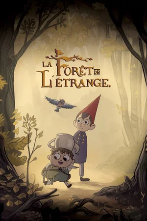 Affiche de la série : Over the Garden Wall