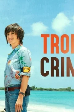 Affiche de la série Tropiques criminels