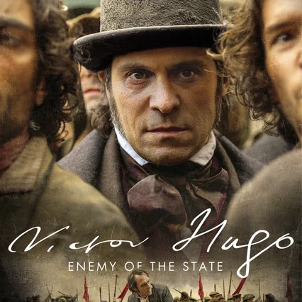 Photo de la série : Victor Hugo, ennemi d'État