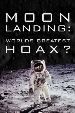 Affiche de la série : Moon Landing: Greatest Hoax?