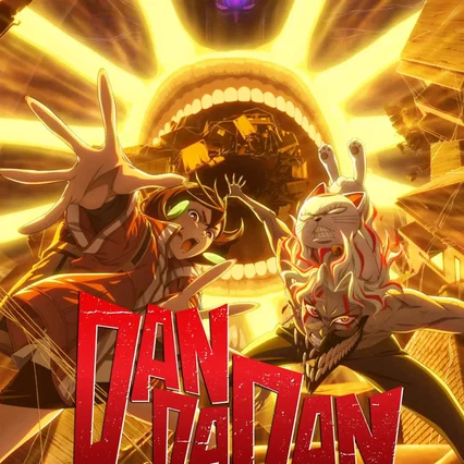 Photo de la série : DAN DA DAN