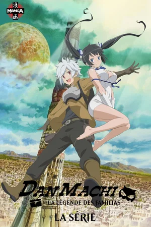 Photo 2 de la série : DanMachi - La légende des Familias
