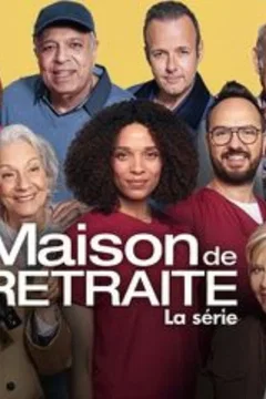 Affiche de la série Maison de retraite, la série