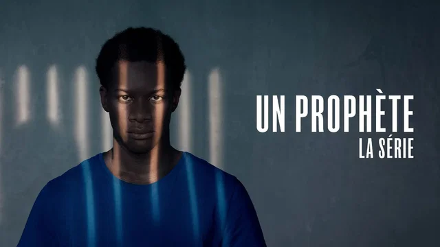 Affiche de la série : Un prophète