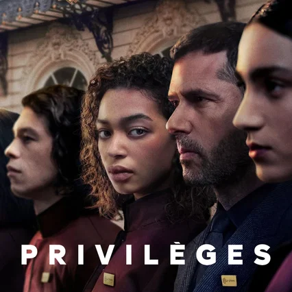 Photo de la série : Privilèges