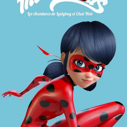 Photo de la série : Miraculous, les aventures de Ladybug et Chat Noir