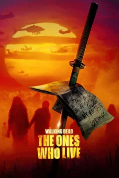 Affiche de la série The Walking Dead : The Ones Who Live