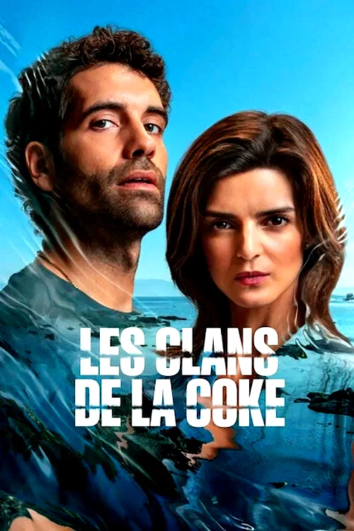 Affiche de la série : Les Clans de la coke