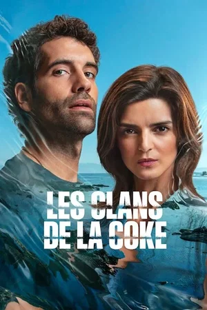 Affiche de la série : Les Clans de la coke