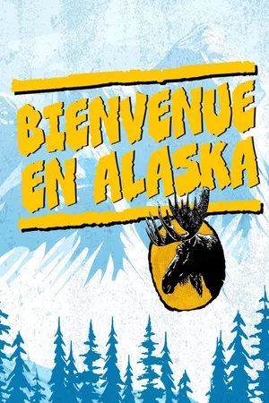 Affiche de la série : Bienvenue en Alaska