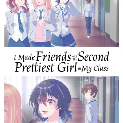 Photo de la série : I Made Friends with the Second Prettiest Girl in My Class