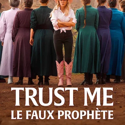Photo de la série : Trust Me : Le faux prophète