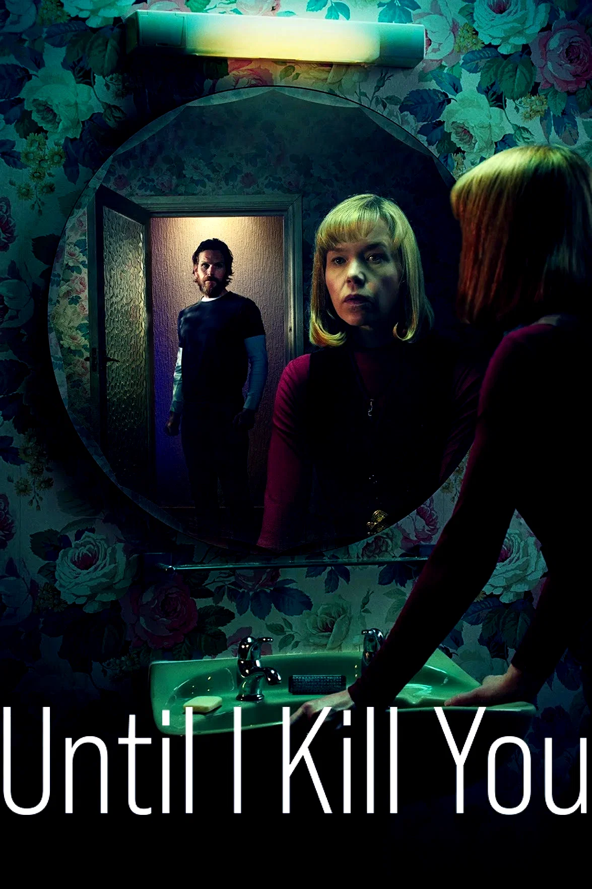 Photo de la série : Until I Kill You