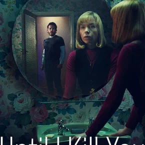 Photo de la série : Until I Kill You