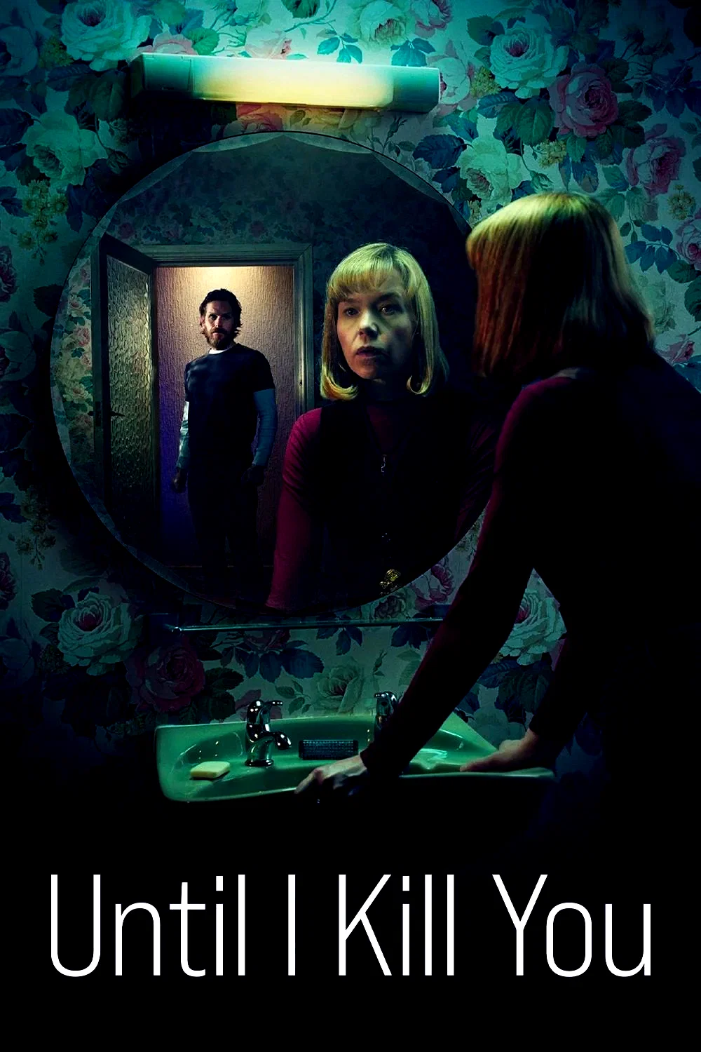 Photo de la série : Until I Kill You