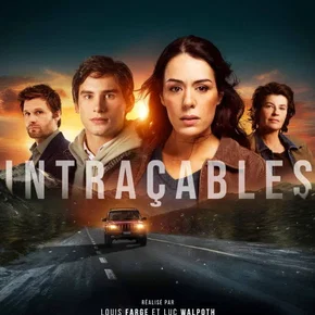 Photo de la série : Intraçables