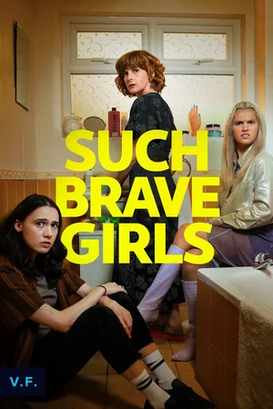 Affiche de la série : Such Brave Girls