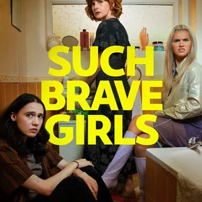 Photo de la série : Such Brave Girls