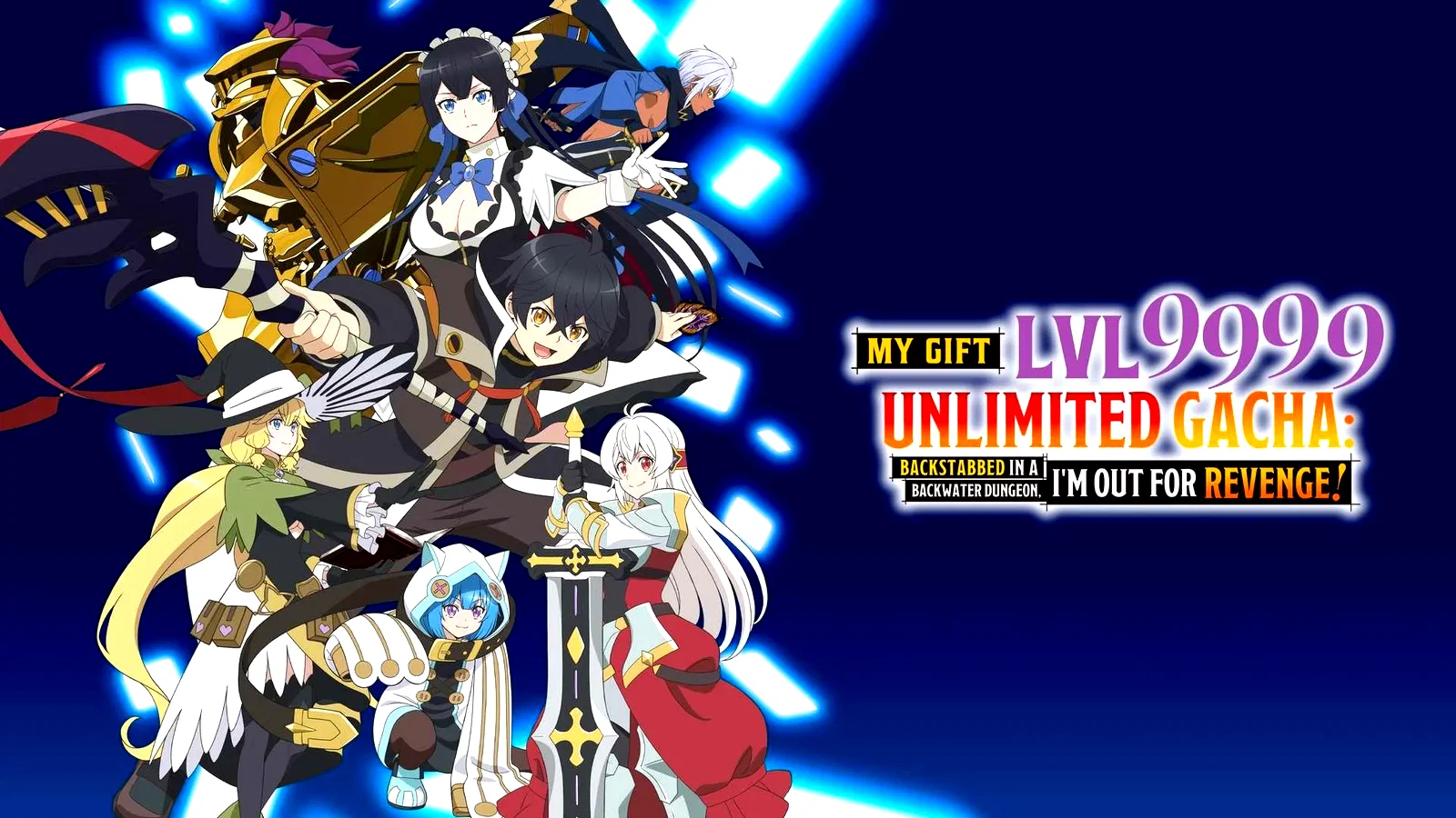 Affiche de la série : My Gift Lvl 9999 Unlimited Gacha: Backstabbed in a Backwater Dungeon, I'm Out for Revenge!
