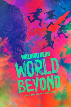 Affiche de la série : The Walking Dead : World Beyond