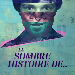Photo de la série : La sombre histoire de...