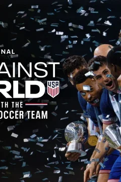 Affiche de la série U.S. Against the World: Four Years with the Men's National Soccer Team
