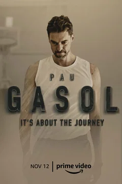 Affiche de la série Pau Gasol - Lo importante es el Viaje