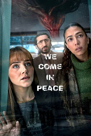 Affiche de la série : We Come In Peace