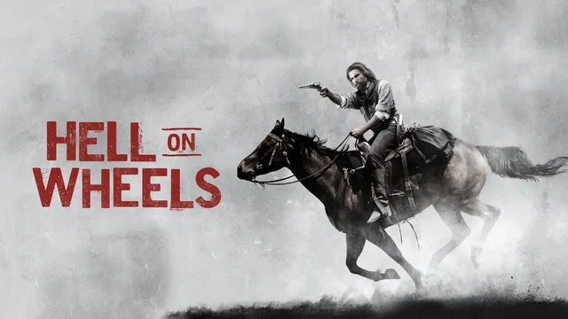 Affiche de la série : Hell on Wheels