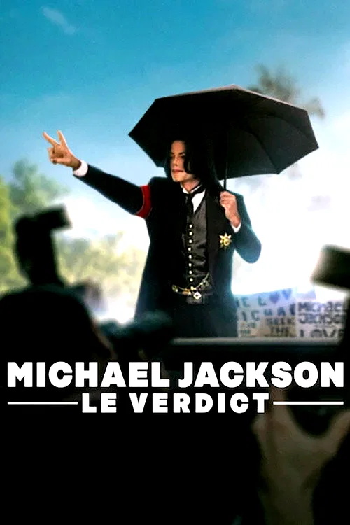 Affiche de la série : Michael Jackson : Le Verdict